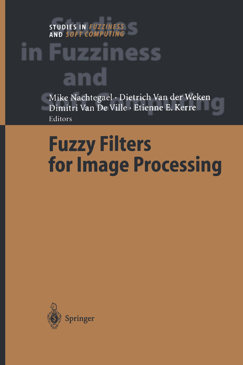 Fuzzy Filters for Image Processing