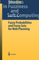 Fuzzy Probabilities and Fuzzy Sets for Web Planning