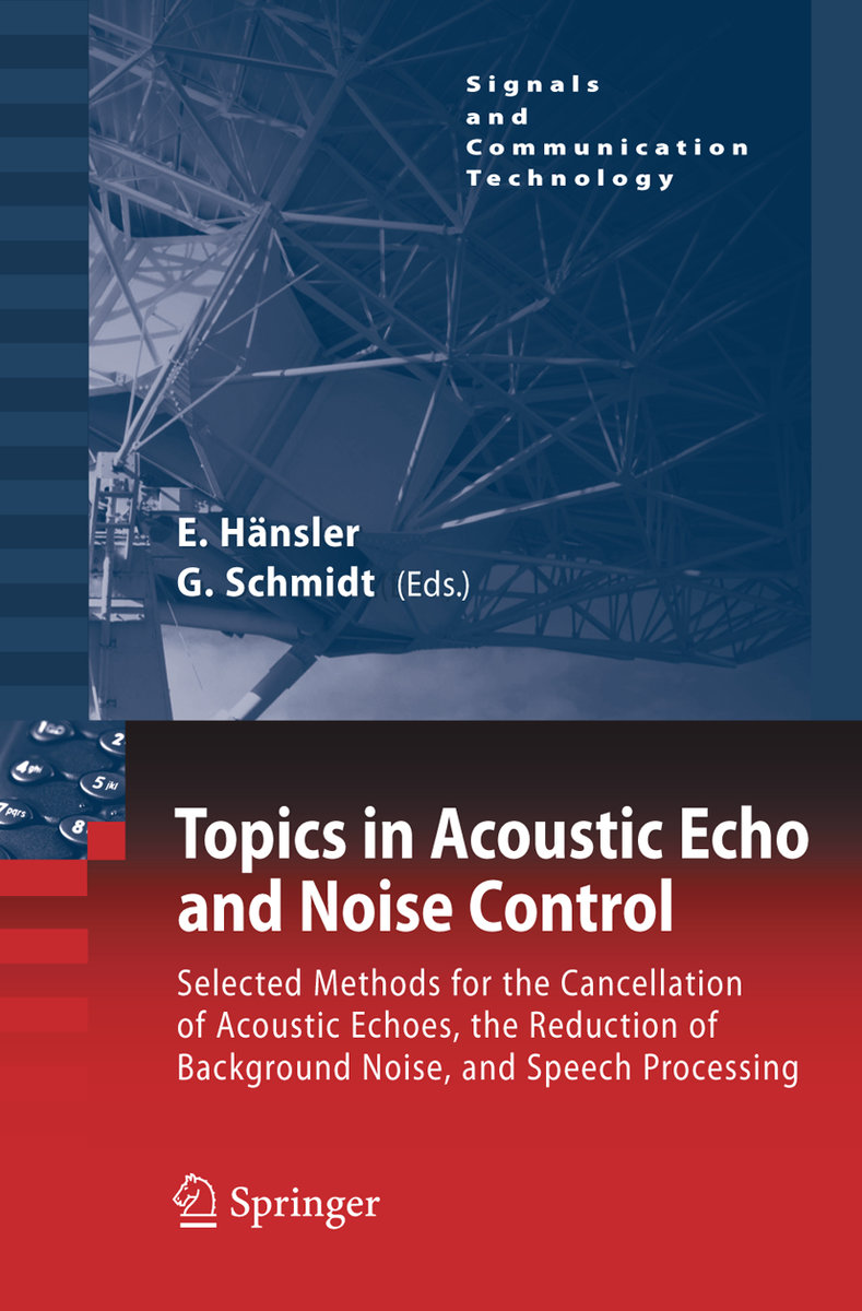 Topics in Acoustic Echo and Noise Control