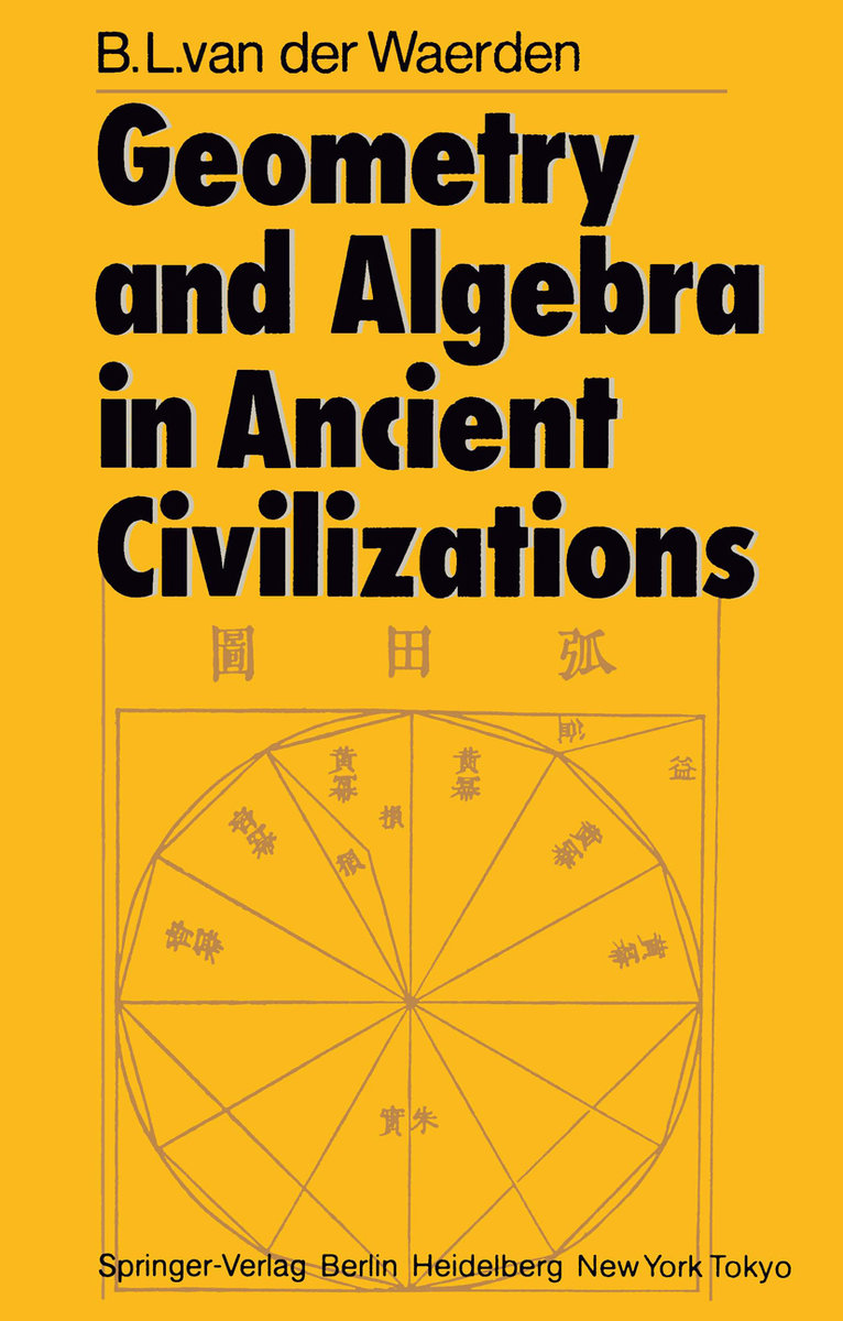 Geometry and Algebra in Ancient Civilizations