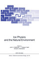 Ice Physics and the Natural Environment