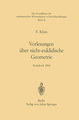 Vorlesungen über Nicht-Euklidische Geometrie