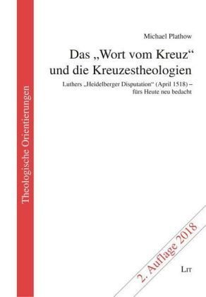 Das 'Wort vom Kreuz' und die Kreuzestheologien. 2., korrigierte Auflage