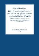 Der 'Erinnerungsimperativ' und dessen Folgen im Kontext gesellschaftlichen Wandels