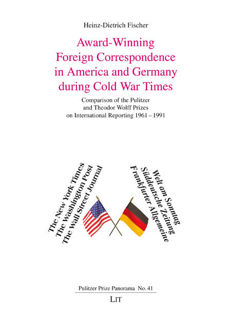 Award-Winning Foreign Correspondence in America and Germany during Cold War Time