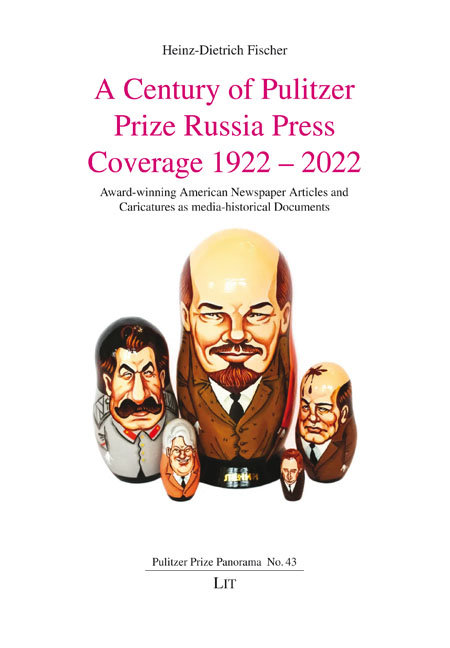 A Century of Pulitzer Prize Russia Press Coverage 1922 - 2022