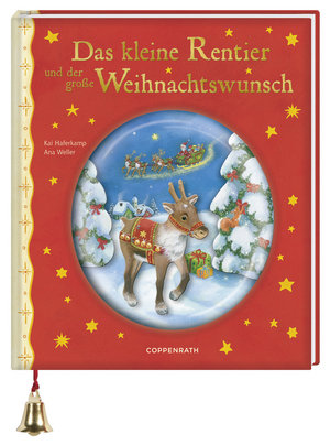 Das kleine Rentier und der grosse Weihnachtswunsch