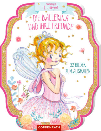 Prinzessin Lillifee: Die Ballerina und ihre Freunde / 32 Bilder zum Ausmalen