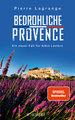 Bedrohliche Provence