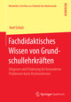 Fachdidaktisches Wissen von Grundschullehrkräften