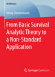 From Basic Survival Analytic Theory to a Non-Standard Application