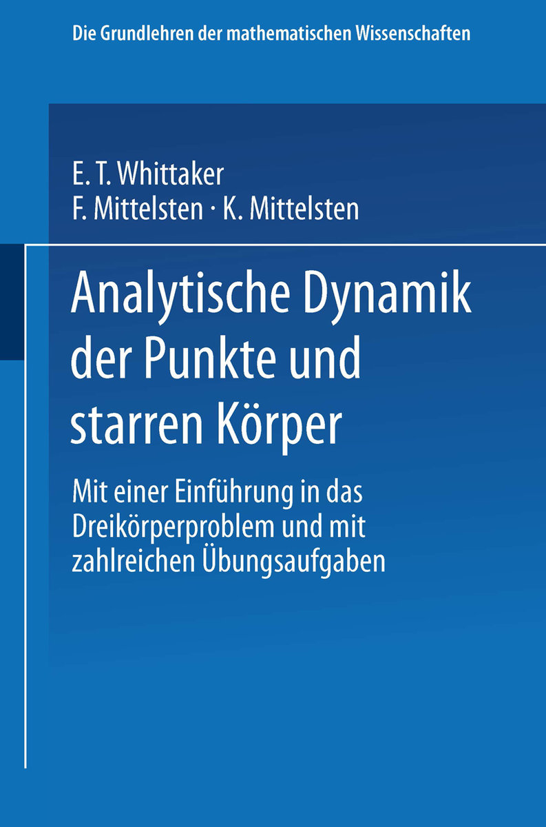 Analytische Dynamik der Punkte und Starren Körper