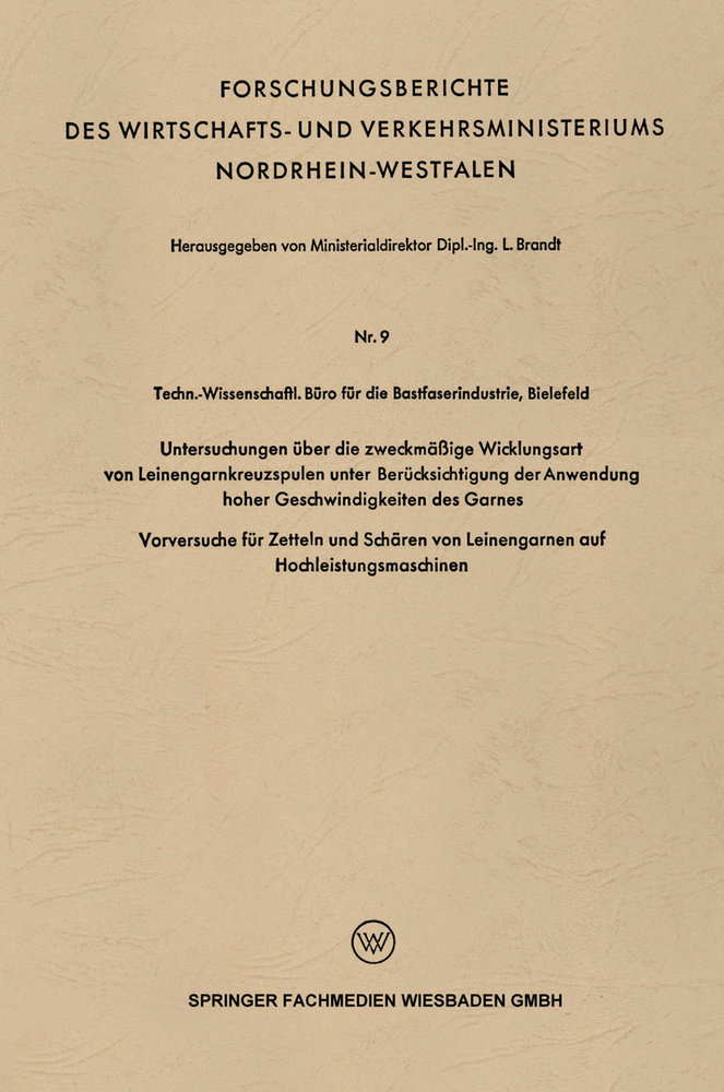 Untersuchungen über die zweckmäßige Wicklungsart von Leinengarnkreuzspulen unter Berücksichtigung der Anwendung hoher Geschwindigkeiten des Garnes