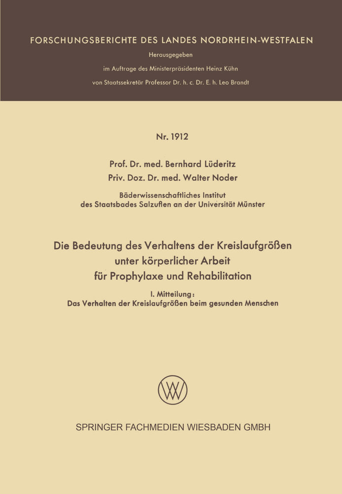 Die Bedeutung des Verhaltens der Kreislaufgrößen unter körperlicher Arbeit für Prophylaxe und Rehabilitation