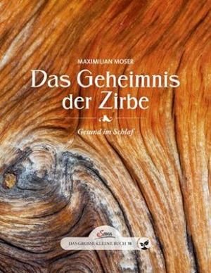 Das Geheimnis der Zirbe