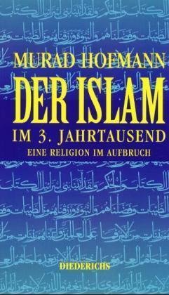 Der Islam im 3. Jahrtausend