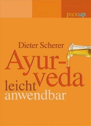 Ayurveda leicht anwendbar