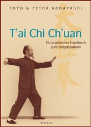 T'ai Chi Ch'uan, Ein praktisches Handbuch zum Selbststudium