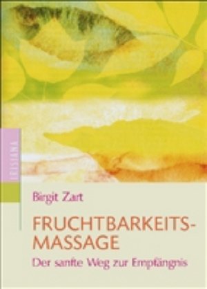 Die Fruchtbarkeitsmassage