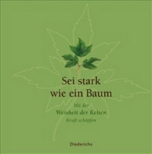 Sei stark wie ein Baum