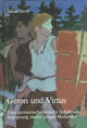 Geron und Virtus