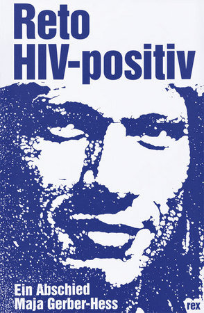 Reto, HIV-positiv