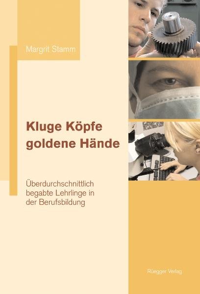 Kluge Köpfe, goldene Hände