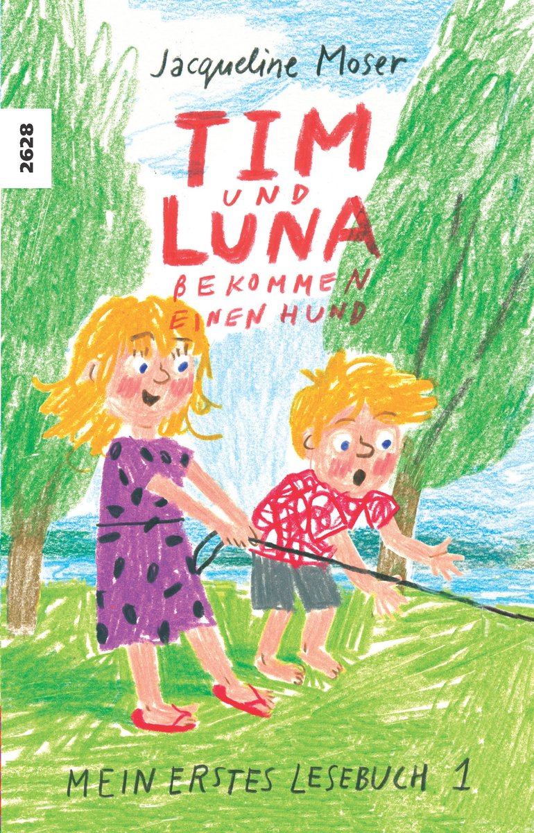 sjw 2628 Moser J: Tim und Luna bekommen einen Hund - Mein erstes Lesebuch 1