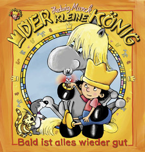 Der Kleine König - Bald ist alles wieder gut