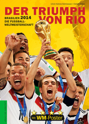 Brasilien 2014. Die Fußball-Weltmeisterschaft