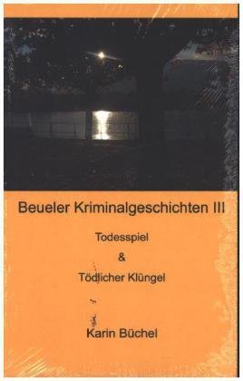 Beueler Kriminalgeschichten III