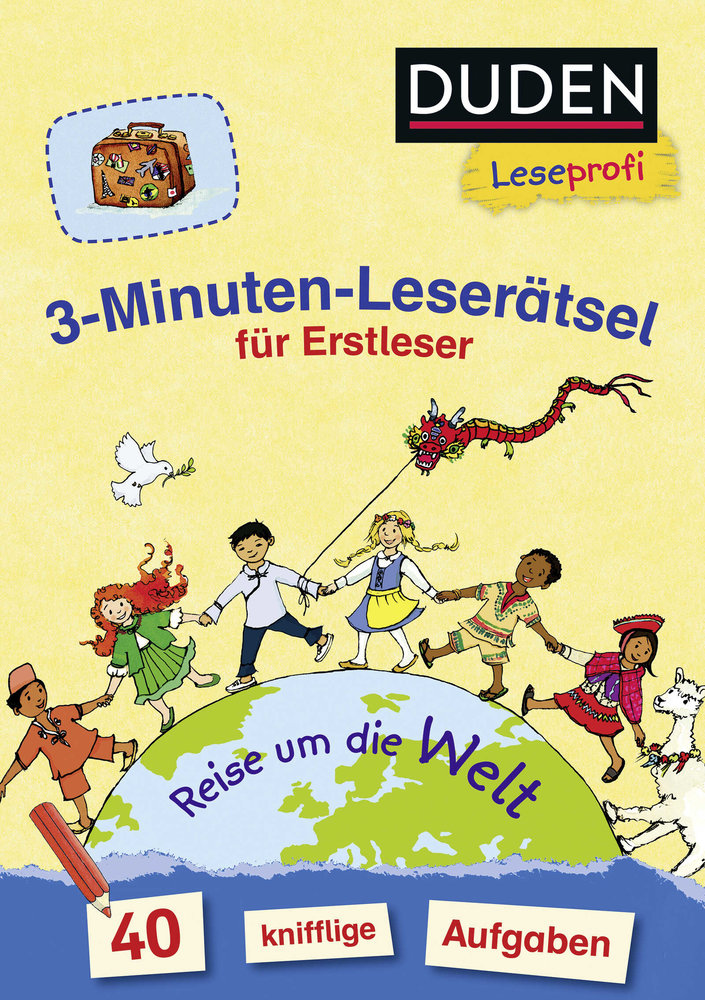 Duden Leseprofi - 3-Minuten-Leserätsel für Erstleser: Reise um die Welt