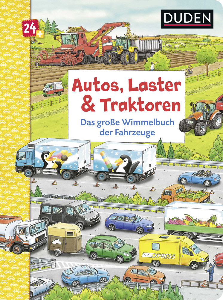 Duden 24+: Autos, Laster & Traktoren: Das große Wimmelbuch der Fahrzeuge