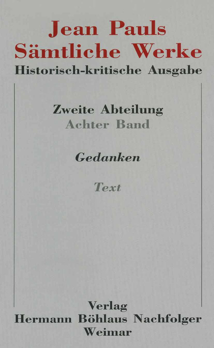 Jean Pauls Sämtliche Werke. Historisch-kritische Ausgabe Bd. 8, Teil 1 - Sämtliche Werke