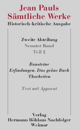 Jean Pauls Sämtliche Werke. Historisch-kritische Ausgabe Bd. 9, Teil 2 - Sämtliche Werke