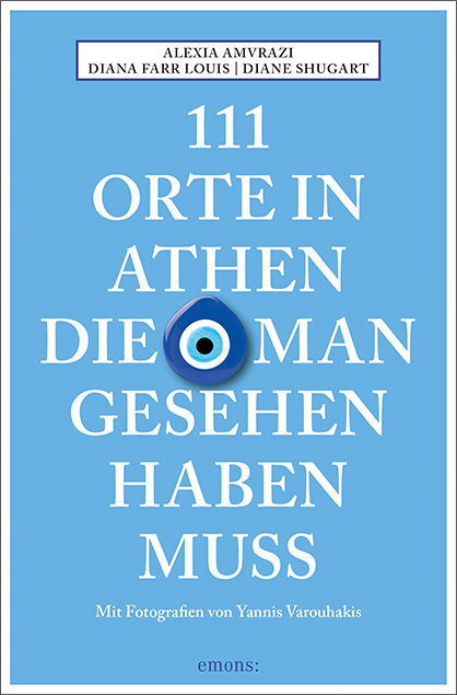 111 Orte in Athen, die man gesehen haben muss