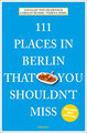 111 Places in Berlin That You Shouldn't Miss