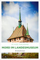 Mord im Landesmuseum