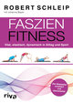 Faszien-Fitness - erweiterte und überarbeitete Ausgabe