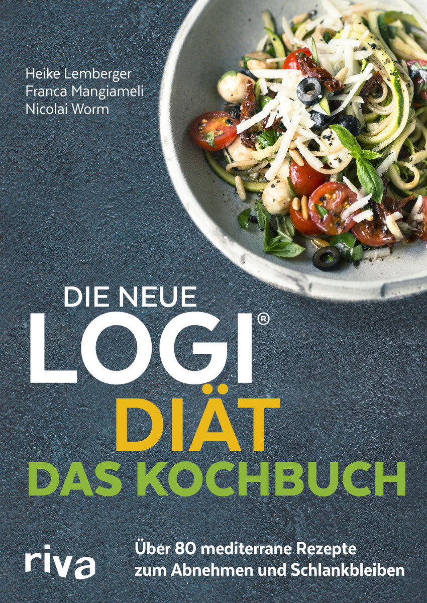 Die neue LOGI-Diät - Das Kochbuch