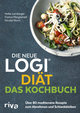 Die neue LOGI-Diät - Das Kochbuch