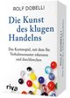 Die Kunst des klugen Handelns