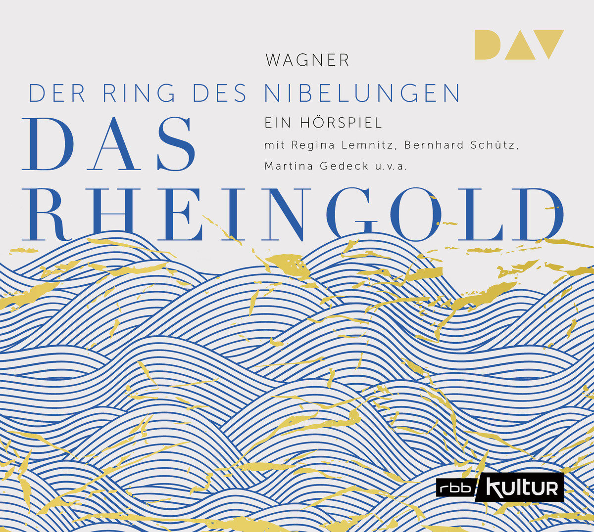 Das Rheingold. Der Ring des Nibelungen 1