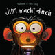 Jim macht durch