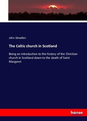 The Celtic church in Scotland