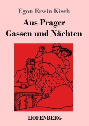 Aus Prager Gassen und Nächten