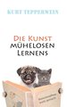 Die Kunst mühelosen Lernens