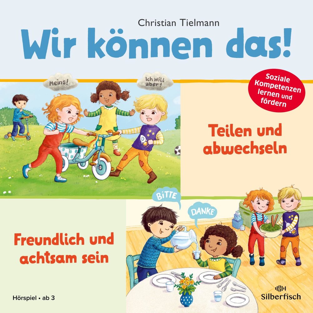 Wir können das! 1: Teilen und abwechseln & Freundlich und achtsam sein