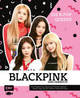 Blackpink - Die K-Pop-Queens - Das Fanbuch