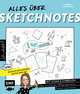 Let's sketch! Alles über Sketchnotes - Mit Icons und Symbolen Ideen visualisieren, Alltag optimieren, Freizeit organisieren